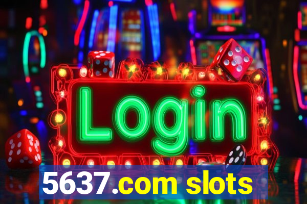 5637.com slots